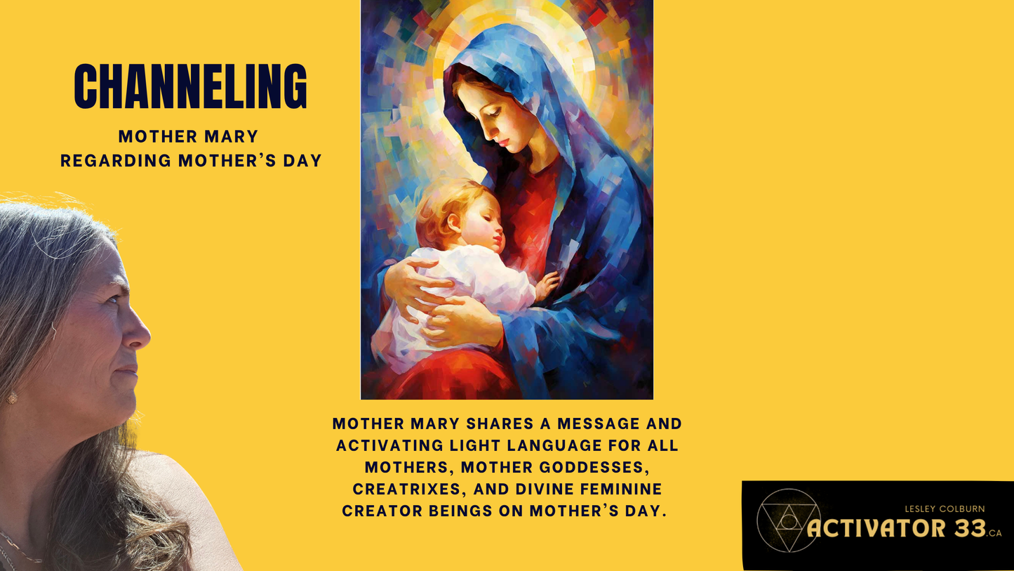 Mother's Day ~ Mother Mary Creation Codes Activation